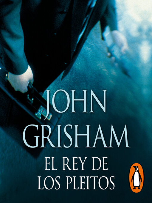 Title details for El rey de los pleitos by John Grisham - Available